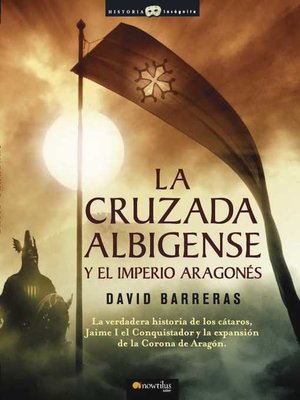 cover image of La cruzada Albigense y el Imperio aragonés